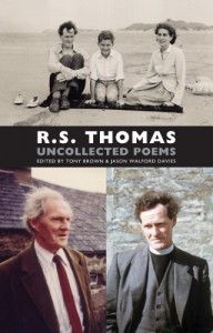 RS Thomas Uncollected Poems ed Tony Brown & Jason Walford Davies_bach